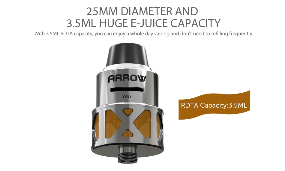 Tesla Arrow RDTA 3.5ml 25MM DIAMETER AND 3 5ML HUGE E JUICE CAPACITY With 3  5ML RDTA capacity  you can enjoy a whole day vaping and don  t need to refilling frequently ARRO     RDTA Capacity  3 5ML