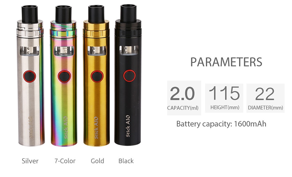 SMOK Stick AIO Kit 1600mAh PARAMETERS 2 011522 CAPACITY ml  HEIGHT mm  DIAMETER mm  Battery capacity  1600mAh Sil 7 Color Gold Black